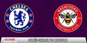 Soi kèo Chelsea vs Brentford, 22h ngày 17/01 – Ngoại hạng Anh tại www.amazingmike.nl